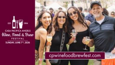 32nd Annual Casa Pacifica Angels Wine, Food & Brew Festival